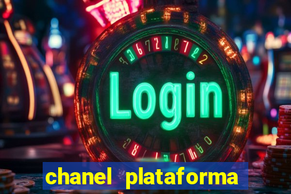 chanel plataforma de jogo